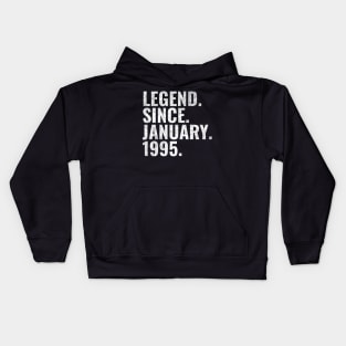 Legend since January 1995 Birthday Shirt Happy Birthday Shirts Kids Hoodie